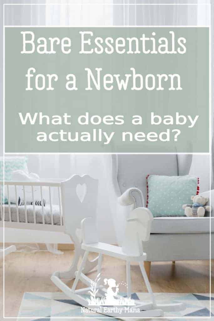 Not sure what essential items you need to get for your newborn? Getting ready for a baby can be an expensive thing, but here are the absolute basics that you will need to prepare for bringing your newborn baby home from an experienced mom. #naturalearthymama #pregnancy #newbaby #baby