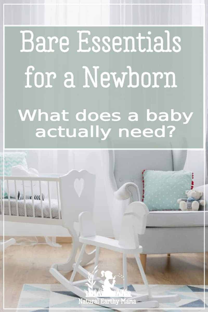 The Bare Essentials for a Newborn What does a baby actually need?