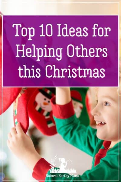 Helping others is the best skill that you can teach your children this Christmas. Here are 10 lovely ways that you can help to serve others, make some of them your holiday tradition #holidaytraditions #christmas #serving #holidays #christmasactivities #naturalearthymama