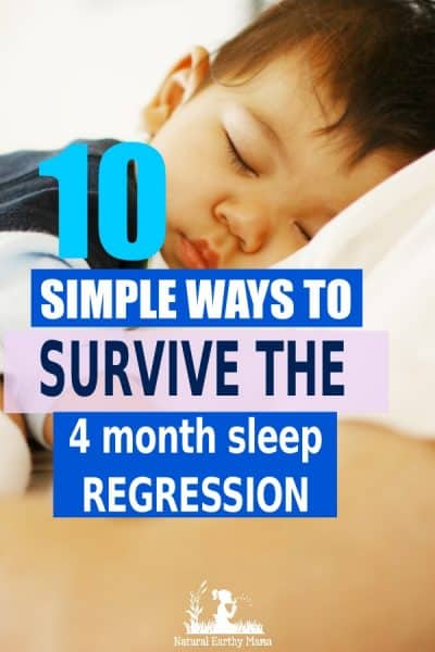 Sleep regression is no joke! Are you struggling with a baby that just won't sleep? The 4 month sleep regression is a hard time for mom and baby! Here are 10 effective strategies that you can use to help get through the sleepless nights! Newborns and sleep are often not things that go together, but these proven tips will help you have your baby back to sleeping in no time! #parentinghacks #newbornsleep #naturalearthymama
