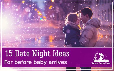 If you have baby on the way, you should make the most of the couples time you have together before your baby arrives. Try these 15 date night ideas that you can do while you are pregnant #pregnancy #secondtrimester #naturalearthymama