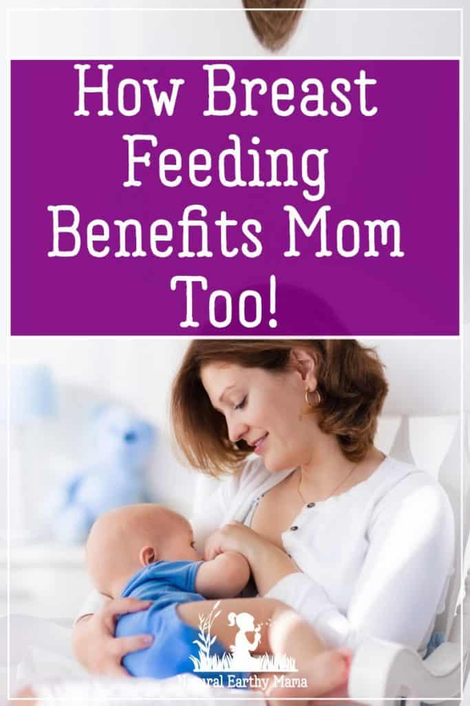 Breastfeeding Benefits for Mom: It isn't all about baby!