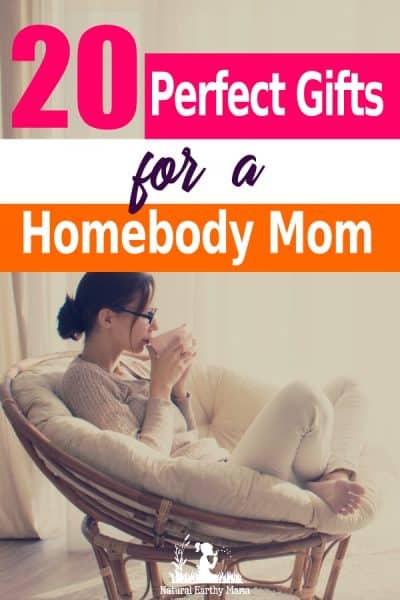 Mothers day gift ideas for the mom that likes to laze around the house and enjoy life. Perfect gifts for birthdays too. Make mom happy with one of these great presents #naturalearthymama