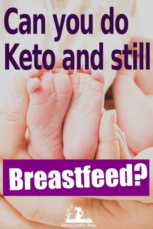 Keto and Breastfeeding Is Doing the Ketogenic Diet While Breastfeeding