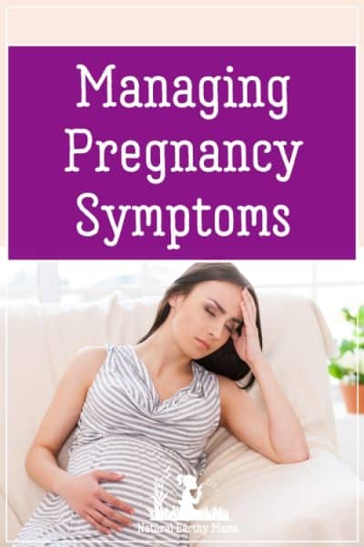 Common pregnancy symptoms and side effects can be pretty horrible. Here are some natural remedies to some common pregnancy complaints to help make your pregnancy go more smoothly and comfortably. #naturalearthymama