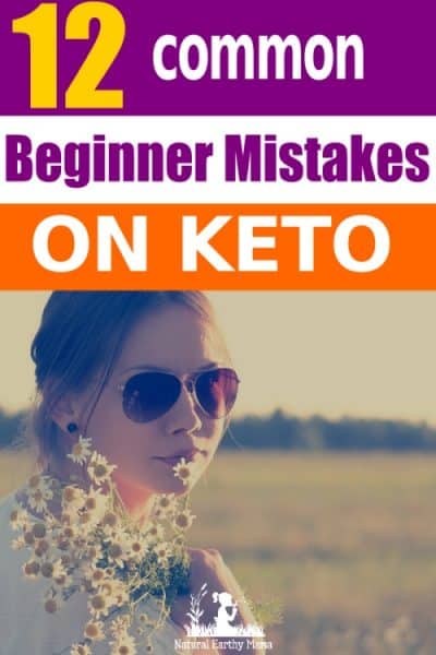 Starting the keto diet can be confusing and overwhelming. This guide will help you to avoid 12 common keto diet mistakes so that you can hit the ground running with your keto journey.So what is the ketogenic diet?The Ketogenic Diet, also known as the Keto Diet, is a way of eating fat to fuel the body rather than sugars. #naturalearthymama #keto