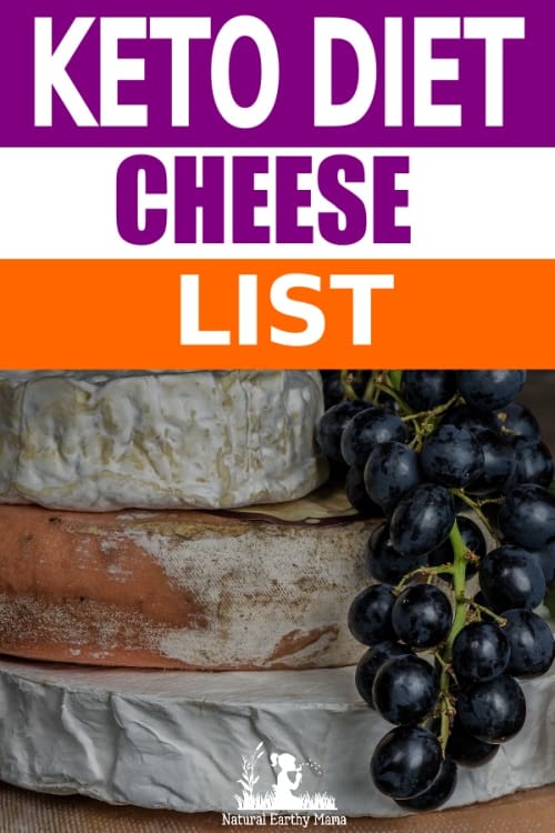 Keto Diet Cheese List a comprehensive guide Natural Earthy Mama