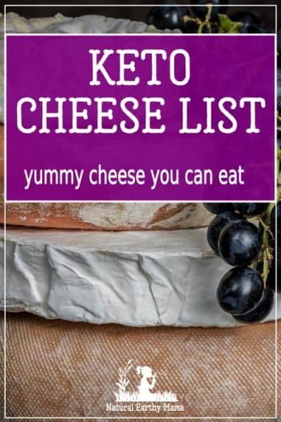 As you are probably already aware, a big part of the Keto Diet is adding fats and moderate protein to your diet. Cheese is one of those double-whammy foods which provides both fat and protein. Cheese is also low in net carbs which is perfect for Keto! #keto #naturalearthymama
