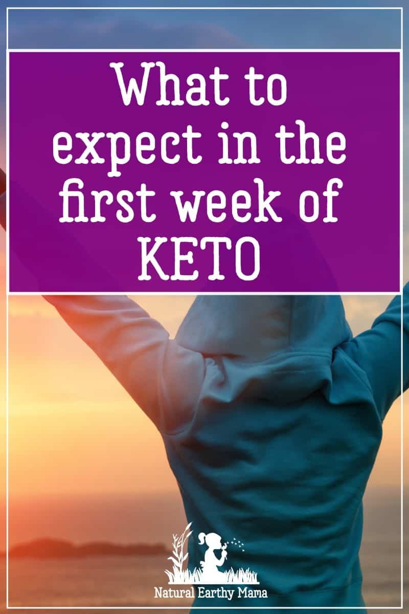 What to expect on Keto in Week One - My Experience - Natural Earthy Mama